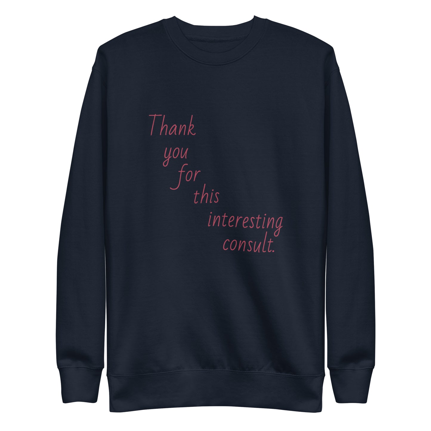 Medical Lingo Sweatshirts: Consult